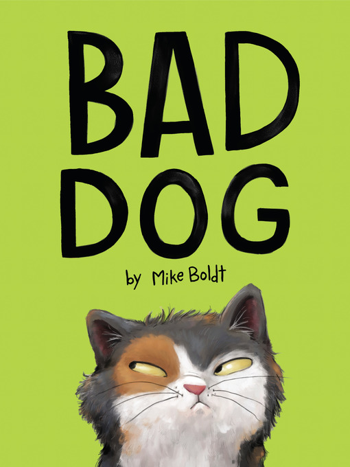 Title details for Bad Dog by Mike Boldt - Wait list